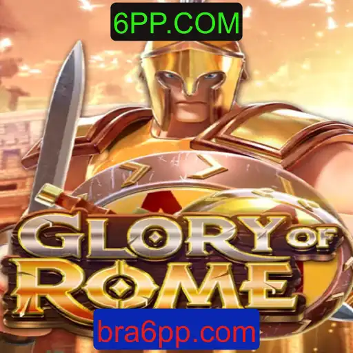 GloryofRome: Descubra o Novo Jogo Estratégico com 6PP.COM